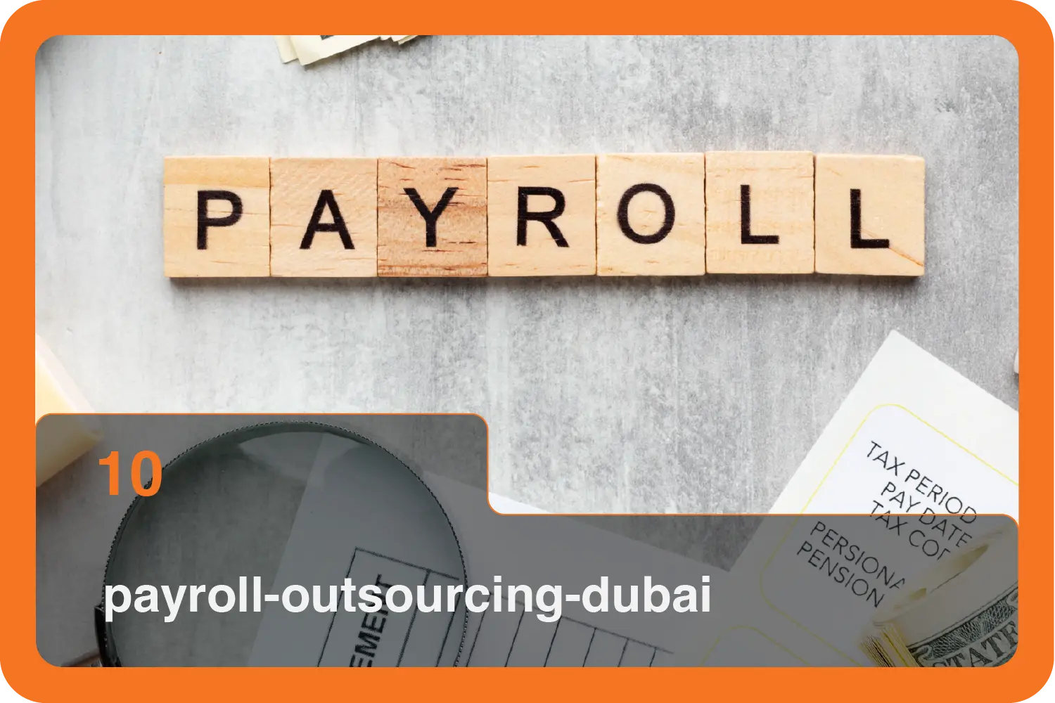 payroll outsourcing compliance controls Dubai
